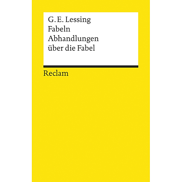 Fabeln. Abhandlungen über die Fabel, Gotthold Ephraim Lessing