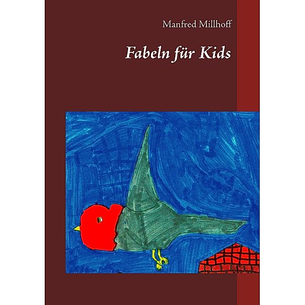 Fabeln für Kids, Manfred Millhoff