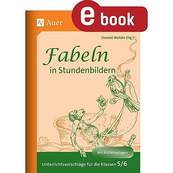 Fabeln in Studenbildern 5-6