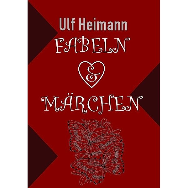 Fabeln & Märchen, Ulf Heimann