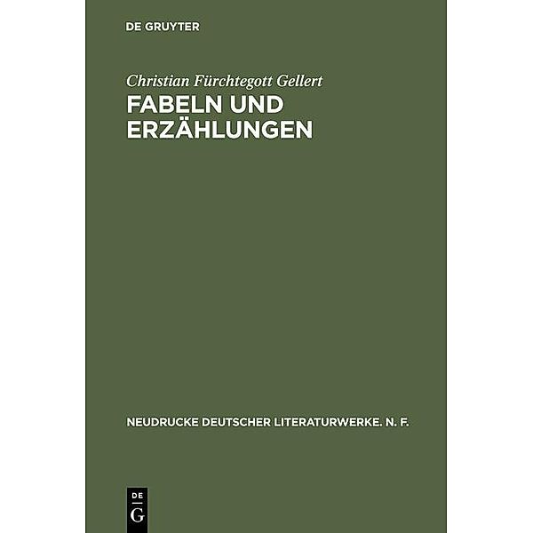 Fabeln und Erzählungen / Neudrucke deutscher Literaturwerke. N. F. Bd.17, Christian Fürchtegott Gellert