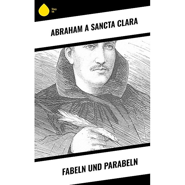 Fabeln und Parabeln, Abraham a Sancta Clara