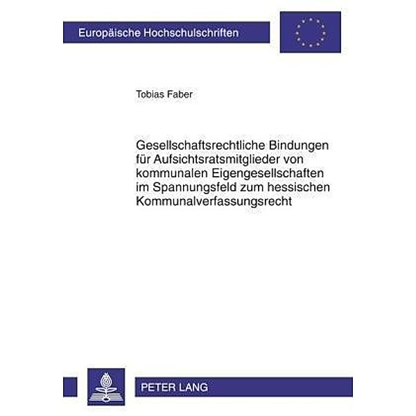Faber, T: Gesellschaftsrechtliche Bindungen für Aufsichtsrat, Tobias Faber