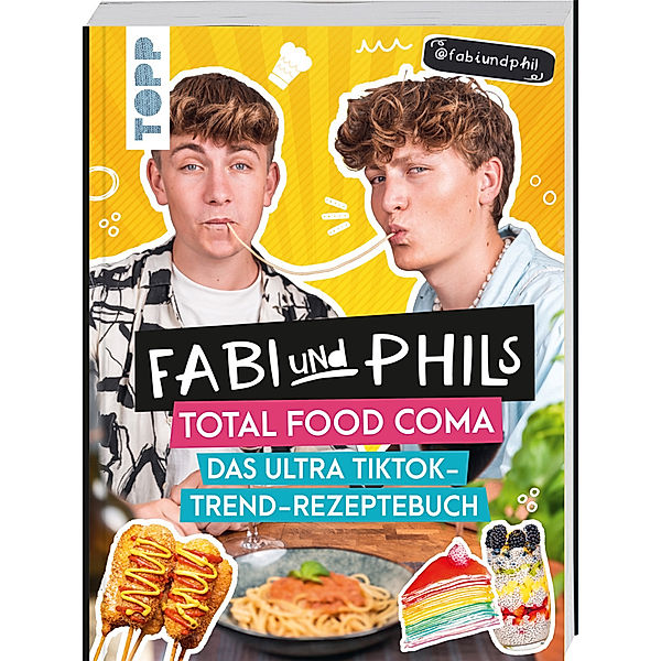 Fabi und Phils Total Food Coma - Das ultra Tiktok Trend-Rezeptebuch, Fabi und Phil