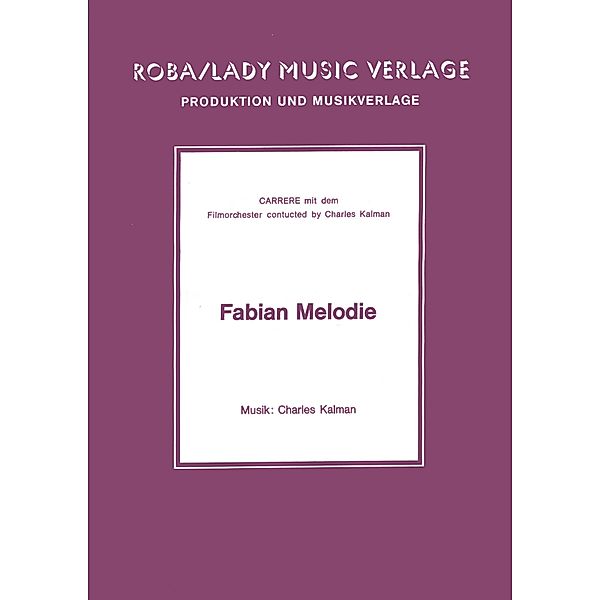Fabian Melodie, Charles Kalman, Carrere