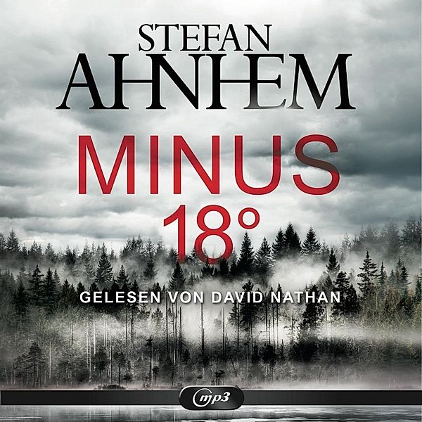 Fabian Risk - 3 - Minus 18 Grad, Stefan Ahnhem