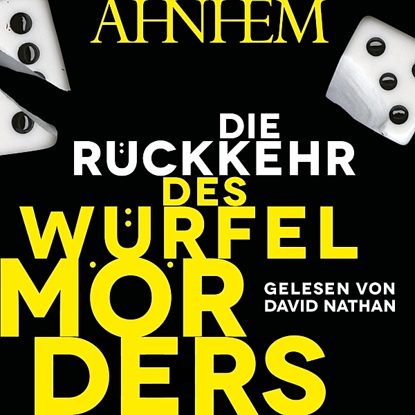 Fabian Risk - 5 - Die Rückkehr des Würfelmörders, Stefan Ahnhem