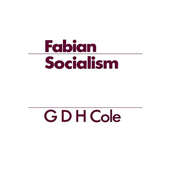 Fabian Socialism, G. D. H. Cole