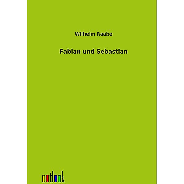 Fabian und Sebastian, Wilhelm Raabe