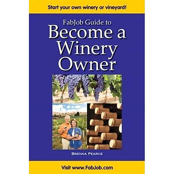 FabJob Guide to Become a Winery Owner, Brenna Pearce