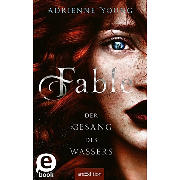 Fable - Der Gesang des Wassers (Fable 1) / Fable Bd.1, Adrienne Young