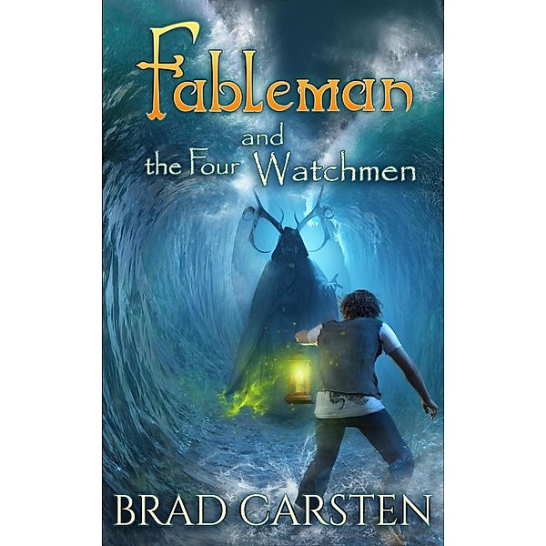 Fableman and the Four Watchmen / Fableman, Brad Carsten