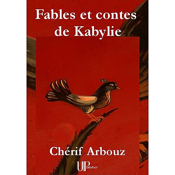 Fables et contes de Kabylie, Chérif Arbouz