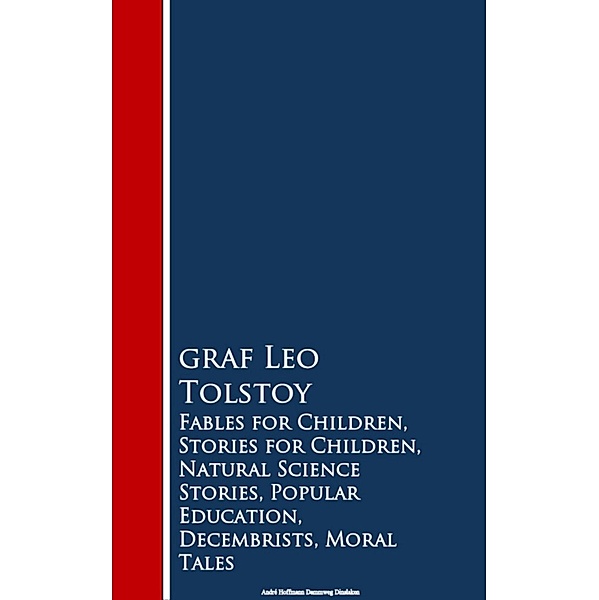Fables for Children, Stories for Children, Naturion, Decembrists, Moral Tales, Leo Tolstoy