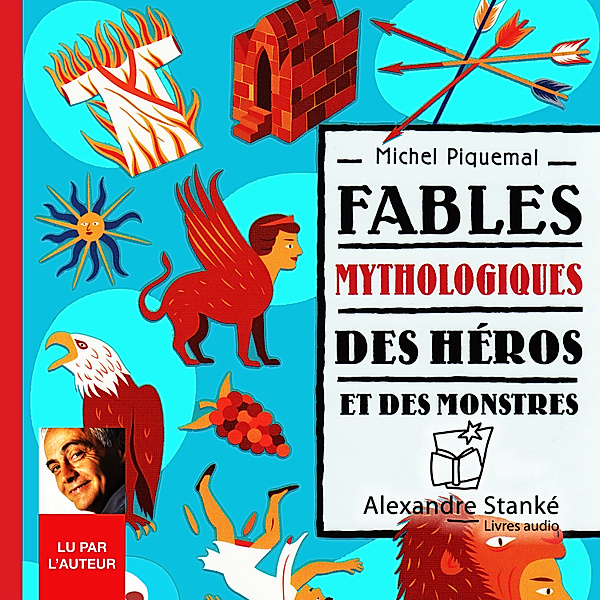 Fables mythologiques, Michel Piquemal