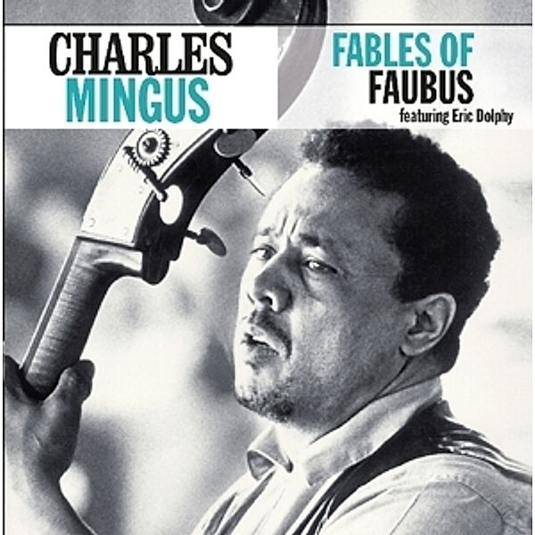 Fables Of Faubus, Charles Mingus