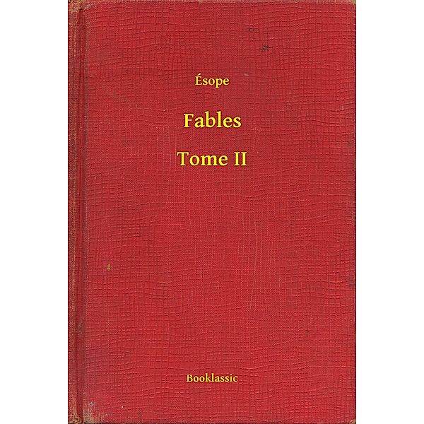 Fables - Tome II, Ésope
