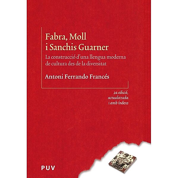 Fabra, Moll i Sanchis Guarner (2a ed.) / BIBLIOTECA LINGÜÍSTICA CATALANA Bd.35, Antoni Ferrando Francés