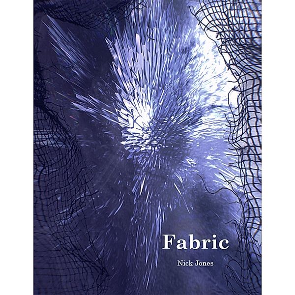 Fabric, Nick Jones