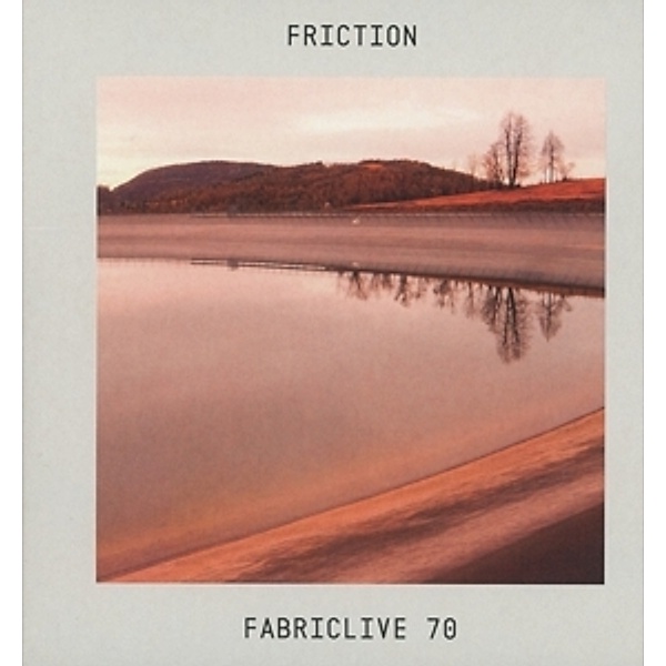 Fabric Live 70, Friction