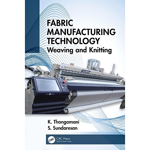 Fabric Manufacturing Technology, K. Thangamani, S. Sundaresan