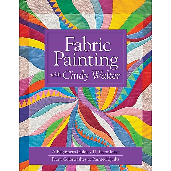 Fabric Painting with Cindy Walter, Cindy Walter