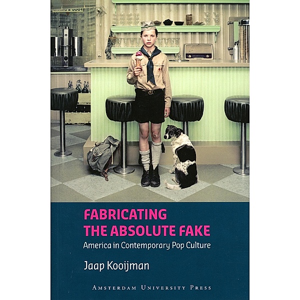 Fabricating the Absolute Fake, Jaap Kooijman
