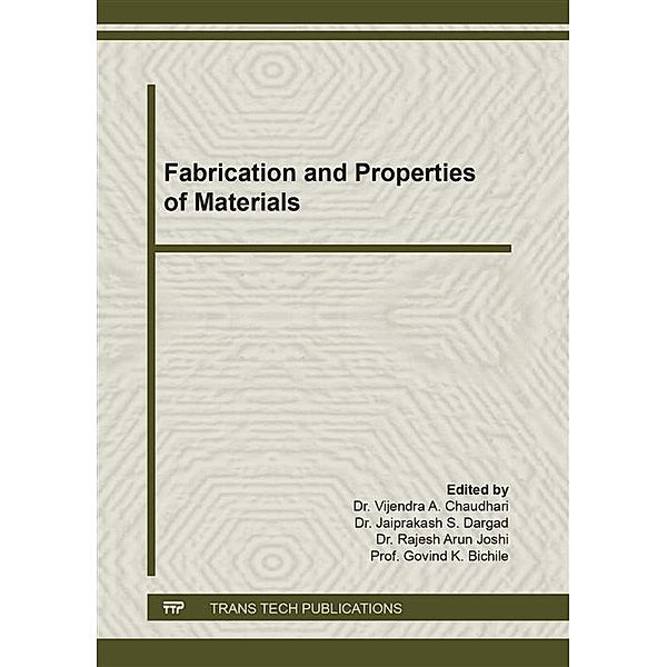 Fabrication and Properties of Materials