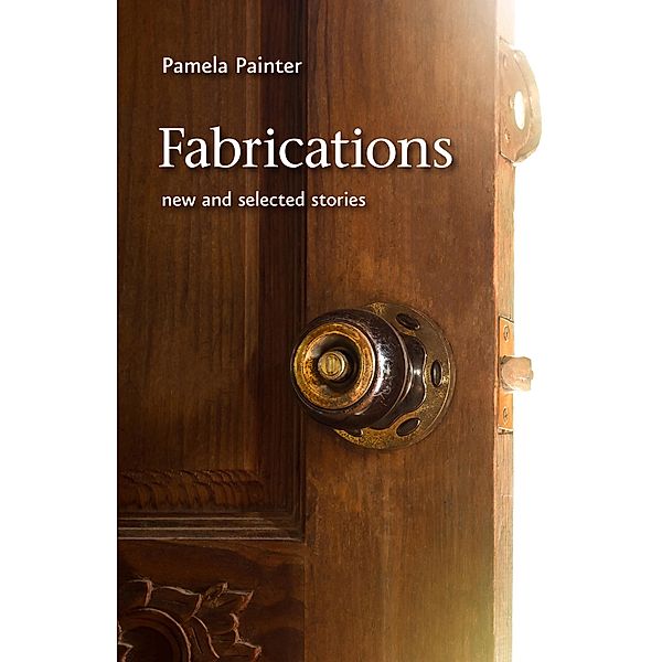Fabrications, Pamela Painter