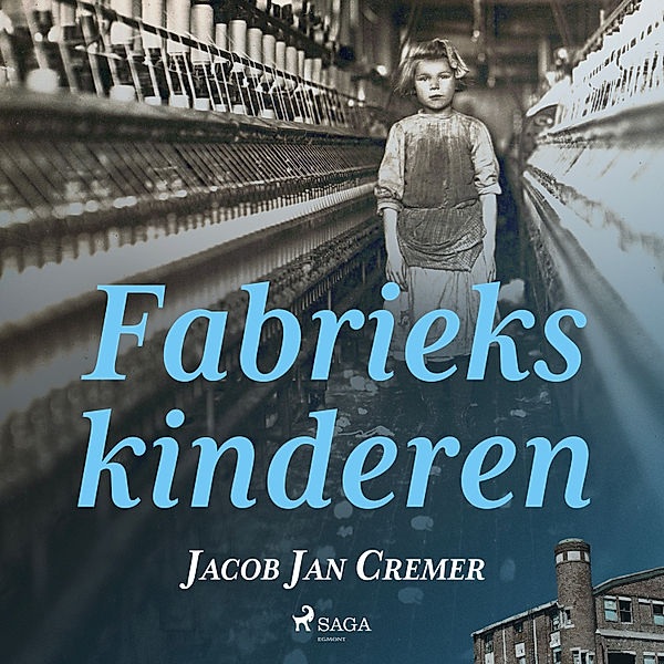 Fabriekskinderen, Jacob Jan Cremer