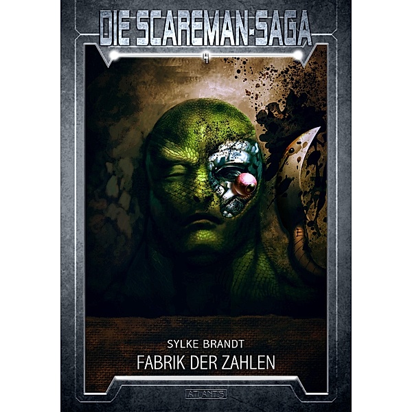 Fabrik der Zahlen / Die Scareman-Saga Bd.4, Sylke Brandt, Emmanuel Henné