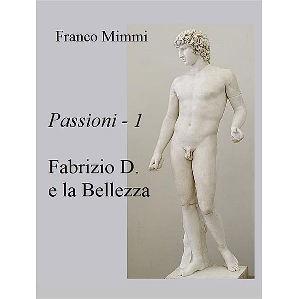 Fabrizio D. e la Bellezza, Franco Mimmi