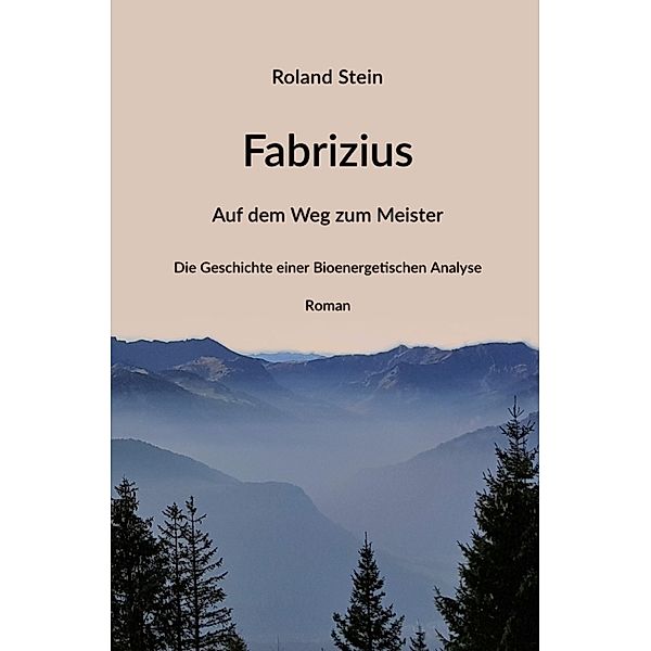 Fabrizius - Auf dem Weg zum Meister, Roland Stein