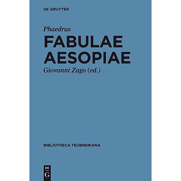 Fabulae Aesopiae / Bibliotheca scriptorum Graecorum et Romanorum Teubneriana Bd..