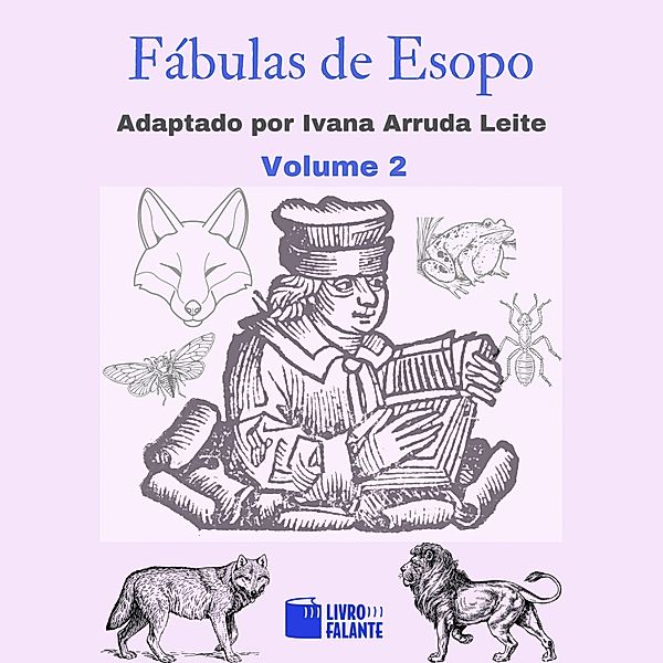 Fábulas de Esopo - 2 - Volume 2, Esopo, Ivana Arruda Leite