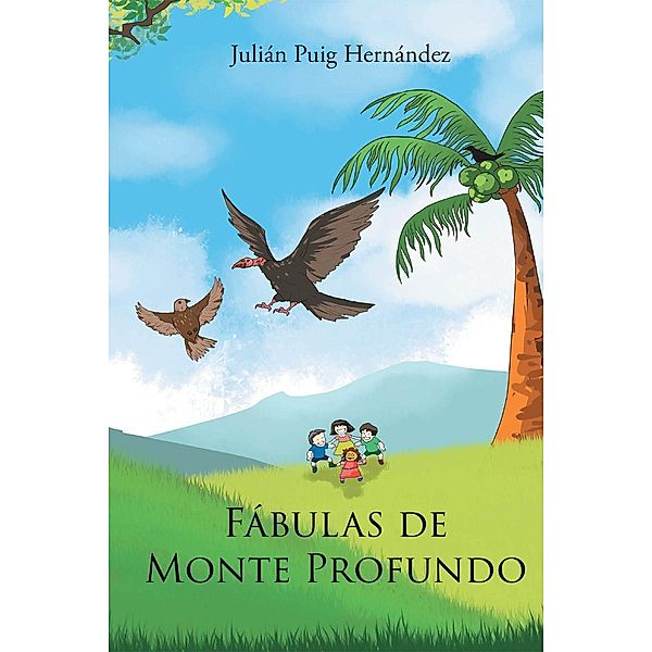 Fábulas de Monte Profundo, Julin Puig Hernndez