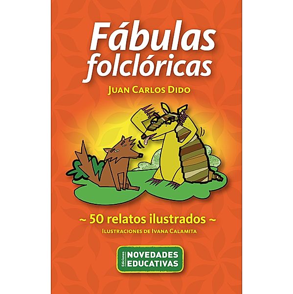 Fábulas folclóricas, Juan Carlos Dido