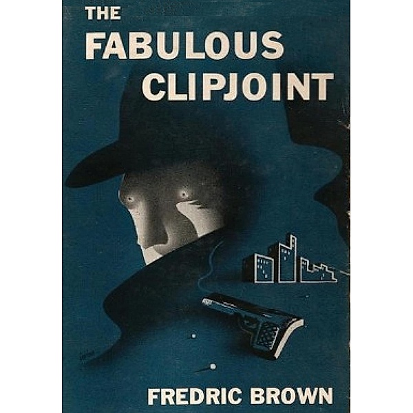 Fabulous Clipjoint, Fredric Brown