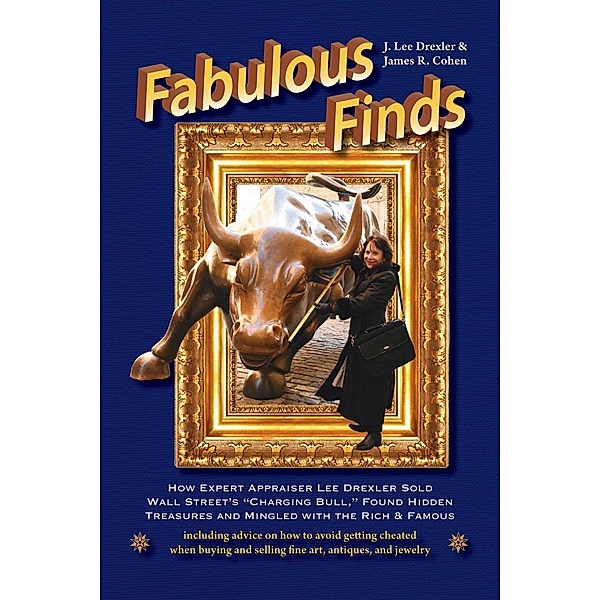 Fabulous Finds, J. Lee Drexler, James R. Cohen