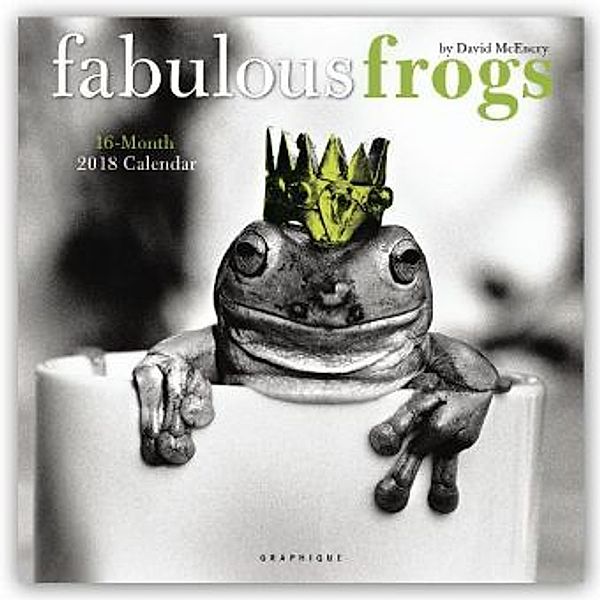 Fabulous Frogs - Fabelhafte Frösche 2018 - 16-Monatskalender, Graphique de France