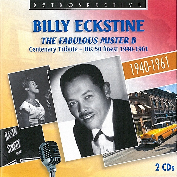 Fabulous Mister B, Billy Eckstine