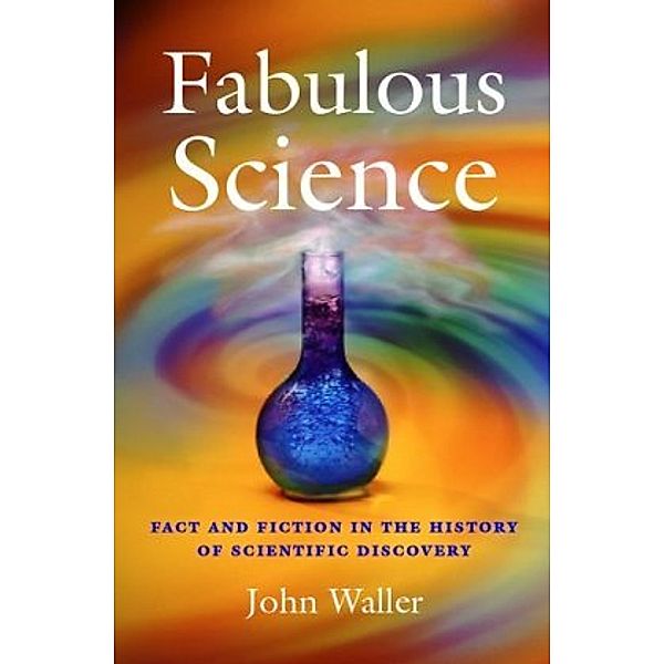 Fabulous Science, John Waller
