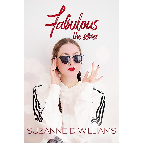 Fabulous: the series, Suzanne D. Williams
