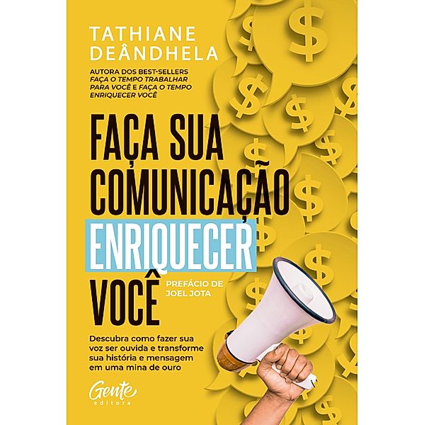 Faça sua comunicação enriquecer você, Tathiane Deândhela