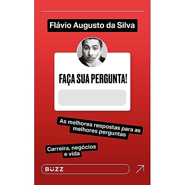Faça sua pergunta! Flávio Augusto da Silva, Flávio Augusto da Silva