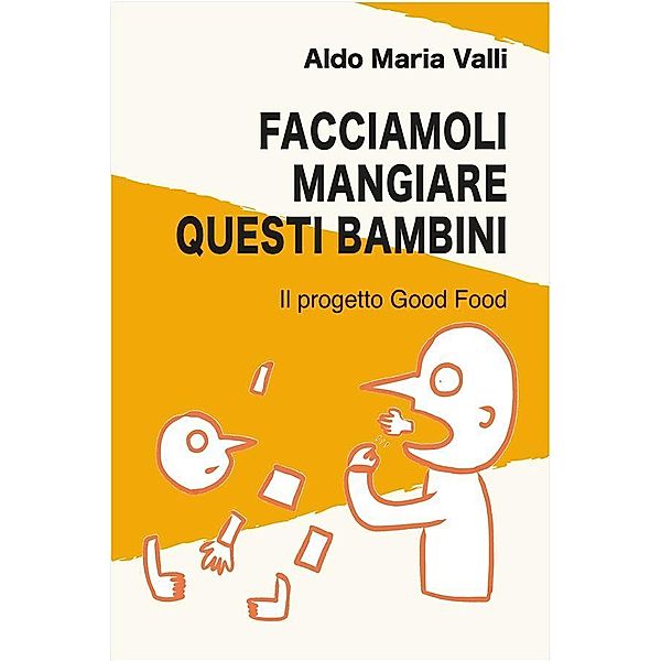 Facciamoli mangiare questi bambini, Aldo Maria Valli