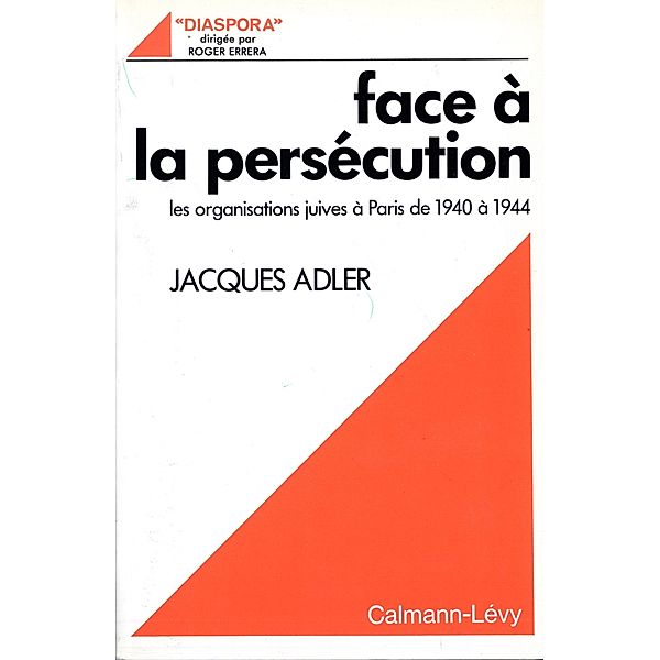 Face à la persécution / Sciences Humaines et Essais, Jacques Adler