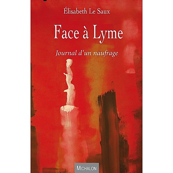 Face a Lyme, Le Saux Elisabeth Le Saux