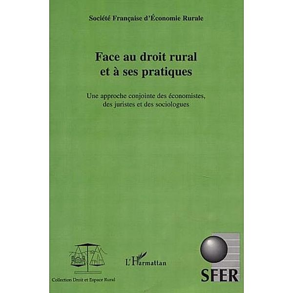 FACE AU DROIT RURAL ET A SES PRATIQUES / Hors-collection, Collectif