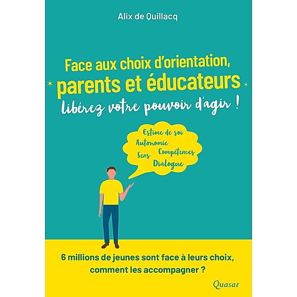 Face aux choix d'orientation, Alix de Quillacq